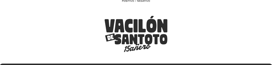 Vacilón de Santoto 15añero